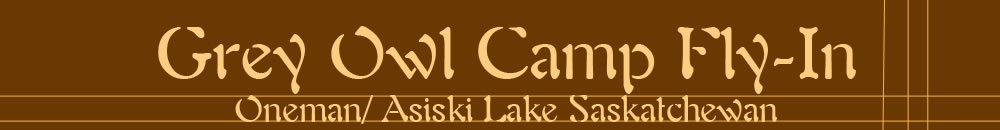 Grey Owl Camp Fly In